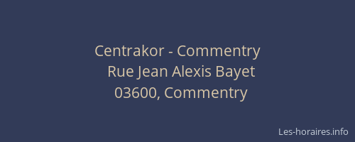 Centrakor - Commentry