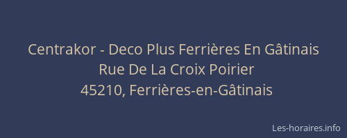 Centrakor - Deco Plus Ferri&egrave;res En G&acirc;tinais