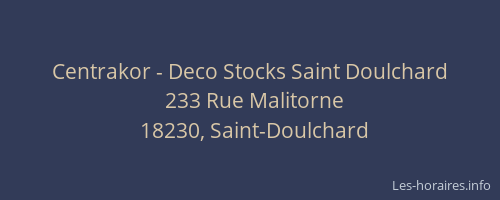 Centrakor - Deco Stocks Saint Doulchard