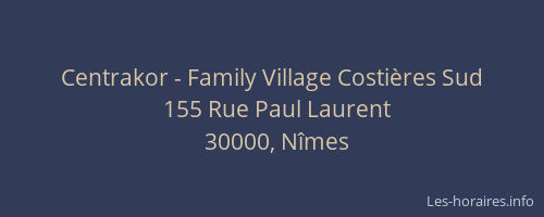 Centrakor - Family Village Costières Sud