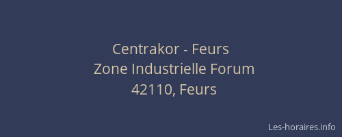 Centrakor - Feurs