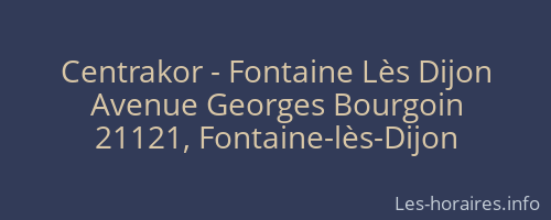 Centrakor - Fontaine Lès Dijon