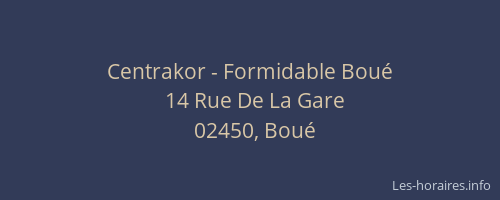 Centrakor - Formidable Boué