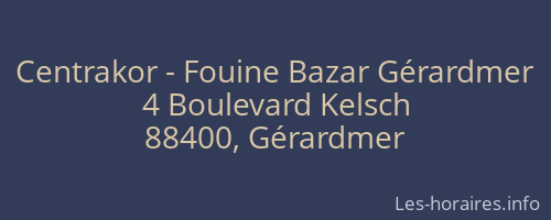 Centrakor - Fouine Bazar Gérardmer