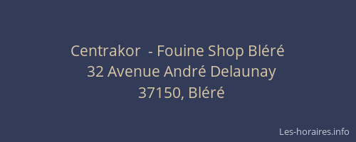 Centrakor  - Fouine Shop Bléré