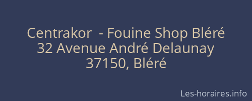 Centrakor  - Fouine Shop Bléré
