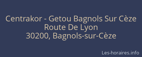 Centrakor - Getou Bagnols Sur Cèze