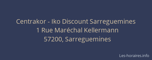 Centrakor - Iko Discount Sarreguemines