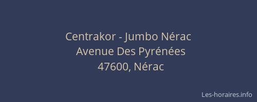 Centrakor - Jumbo Nérac