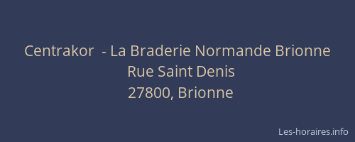 Centrakor  - La Braderie Normande Brionne