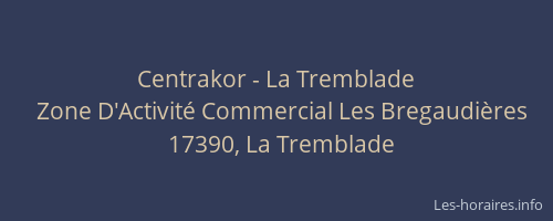 Centrakor - La Tremblade