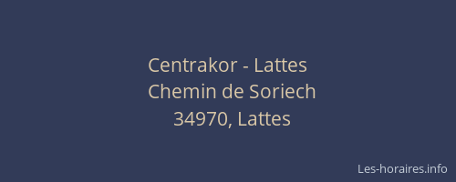 Centrakor - Lattes
