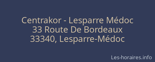 Centrakor - Lesparre Médoc