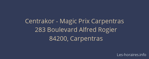 Centrakor - Magic Prix Carpentras