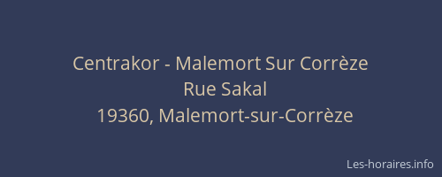 Centrakor - Malemort Sur Corrèze
