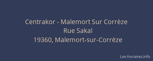 Centrakor - Malemort Sur Corr&egrave;ze