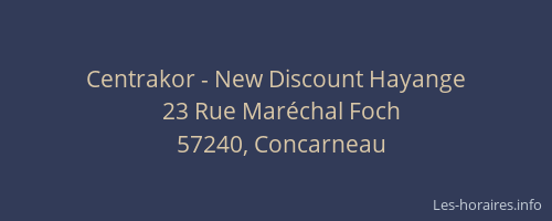 Centrakor - New Discount Hayange