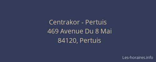 Centrakor - Pertuis