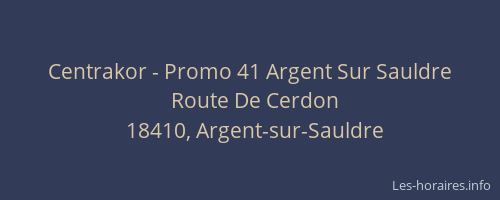 Centrakor - Promo 41 Argent Sur Sauldre