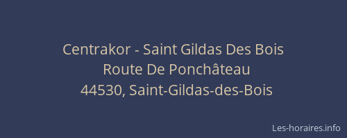 Centrakor - Saint Gildas Des Bois