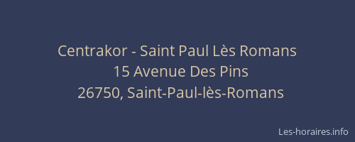 Centrakor - Saint Paul L&egrave;s Romans