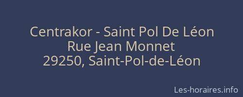 Centrakor - Saint Pol De Léon