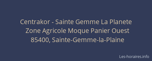 Centrakor - Sainte Gemme La Planete