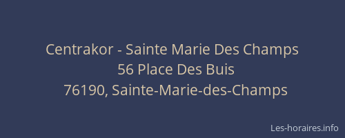 Centrakor - Sainte Marie Des Champs
