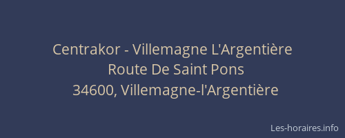 Centrakor - Villemagne L'Argentière