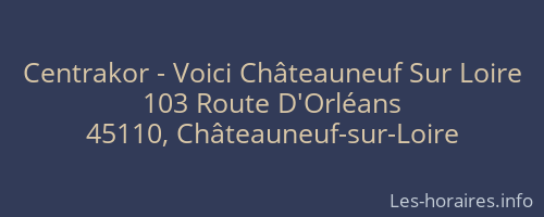 Centrakor - Voici Châteauneuf Sur Loire