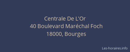 Centrale De L'Or