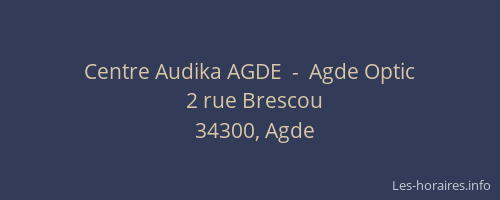 Centre Audika AGDE  -  Agde Optic