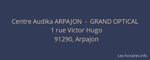 Centre Audika ARPAJON  -  GRAND OPTICAL