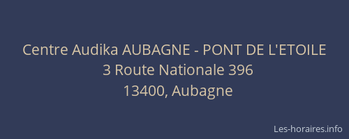 Centre Audika AUBAGNE - PONT DE L'ETOILE