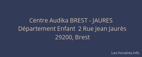 Centre Audika BREST - JAURES