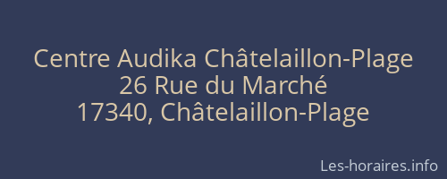Centre Audika Châtelaillon-Plage