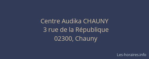 Centre Audika CHAUNY
