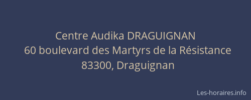 Centre Audika DRAGUIGNAN