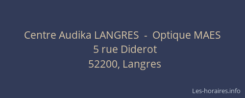 Centre Audika LANGRES  -  Optique MAES
