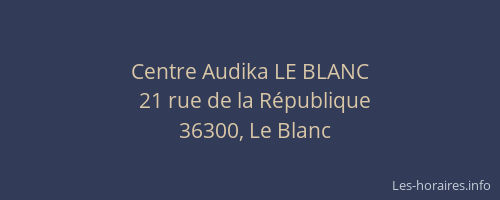 Centre Audika LE BLANC