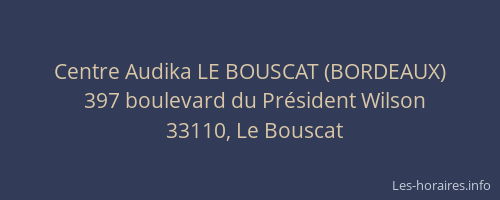 Centre Audika LE BOUSCAT (BORDEAUX)