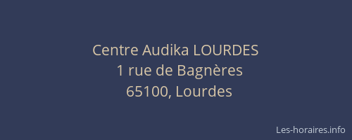 Centre Audika LOURDES