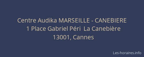 Centre Audika MARSEILLE - CANEBIERE