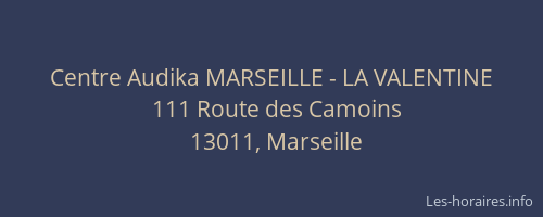 Centre Audika MARSEILLE - LA VALENTINE