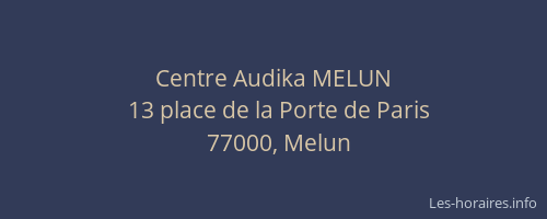 Centre Audika MELUN