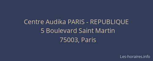 Centre Audika PARIS - REPUBLIQUE