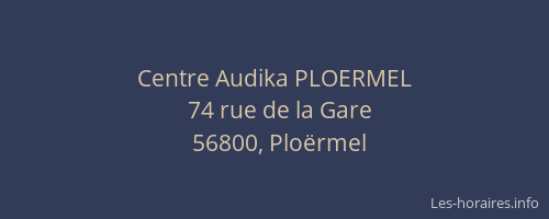 Centre Audika PLOERMEL