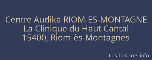 Centre Audika RIOM-ES-MONTAGNE