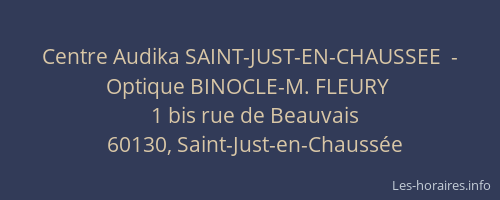 Centre Audika SAINT-JUST-EN-CHAUSSEE  -  Optique BINOCLE-M. FLEURY