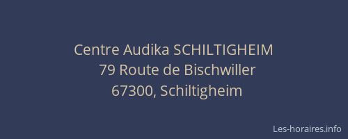Centre Audika SCHILTIGHEIM